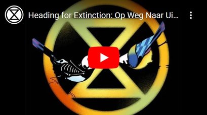 klimaatcoalitie-extinction-rebellion-heading-for-extinction-video